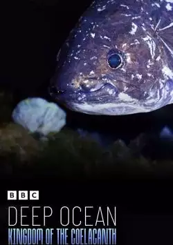 1427091deepoceankingdomofthecoelacanth06000900crop_134370695185271432_big-cine_deskt.webp